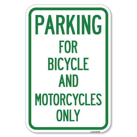 Parking For Bicycles And Motorcycles Only Heavy-Gauge Aluminum Sign